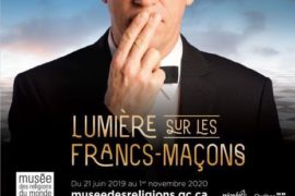 LUMIÈRES SUR LES FRANCS-MAÇONS DU MONDE A QUEBEC
