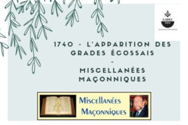 L’APPARITION DES GRADES ÉCOSSAIS – MISCELLANÉES MAÇONNIQUES