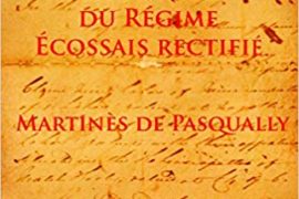 AUX SOURCES DU REGIME ECOSSAIS RECTIFIE -MARTINES DE PASQUALLY