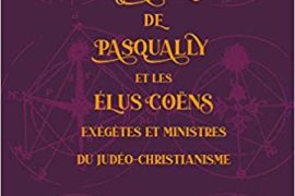 MARTINES DE PASQUALLY ET LES ELUS COËNS EXEGETES