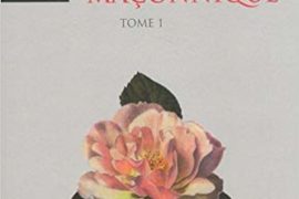 LA ROSE MACONNIQUE – TOME 1 & 2