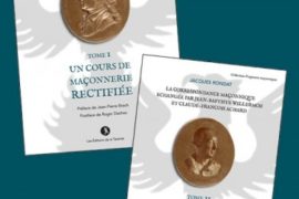 LA CORRESPONDANCE MACONNIQUE ECHANGEE – TOME 1 & 2