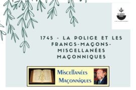 LA POLICE ET LES FRANCS-MAÇONS- MISCELLANÉES MAÇONNIQUES