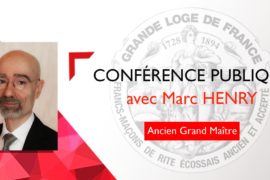 CONFÉRENCE GLDF « L’INITIATION AU 21° SIÈCLE » – MARC HENRY