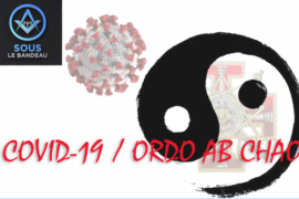 COVID-19 / Ordo Ab Chao |Sous le Bandeau |