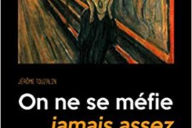 ON NE SE MÉFIE JAMAIS ASSEZ DE SES PARENTS – JEROME TOUZALIN