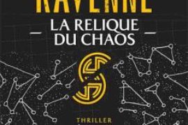 LA RELIQUE DU CHAOS – GIACOMETTI & RAVENNE