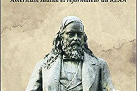 ALBERT PIKE – AMERICAIN SUDISTE ET RÉFORMATEUR DU REAA