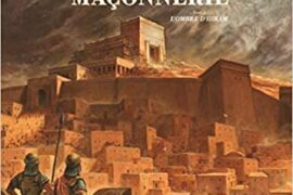 L’ÉPOPÉE DE LA FRANC-MAÇONNERIE EN BANDE-DESSINÉE