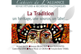 CAHIERS DE L’ALLIANCE N°7 – « La Tradition – un Héritage, une Source, un Label »