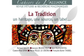 CAHIERS DE L’ALLIANCE N°7 – « La Tradition – un Héritage, une Source, un Label »
