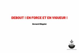 DEBOUT ! EN FORCE ET EN VIGUEUR !
