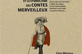 LA SIGNIFICATION ET LE SYMBOLISME DES CONTES MERVEILLEUX