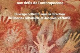L’AVENTURE HUMAINE, De la spiritualité des premiers mythes aux défis de l’anthropocène.