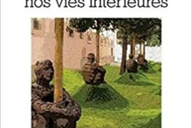 A LA RECHERCHE DE NOS VIES INTERIEURES