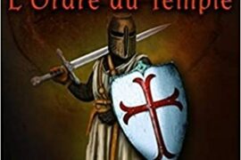 HISTOIRE DE L’ORDRE DU TEMPLE