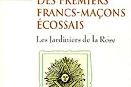A LA RENCONTRE DES PREMIERS FRANCS-MAÇONS ÉCOSSAIS
