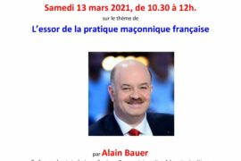 L’ESSOR DE LA PRATIQUE MAÇONNIQUE FRANÇAISE PAR ALAIN BAUER