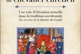LA VOIE ÉSOTÉRIQUE DU CHEVALIER CHRÉTIEN