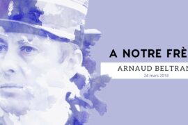 HOMMAGE GLDF : A NOTRE FRERE, ARNAUD BELTRAME
