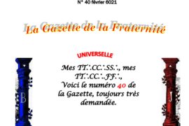 GRATUIT – LA GAZETTE « MAÇONNIQUE » UNIVERSELLE DE LA FRATERNITÉ N°40