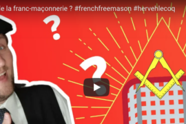 LE BUT DE LA FRANC-MAÇONNERIE – HERVÉ H. LECOQ