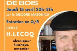 UN Q/R AVEC HERVE H. LECOQ SUR LE DISCORD MACONNIQUE « MASONICA »