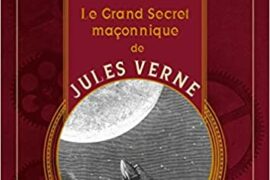 LE GRAND SECRET MACONNIQUE DE JULES VERNE