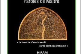 MÉMENTO 3° DEGRÉ REAA – HIRAM ET LES ARBRES DE LUMIERE