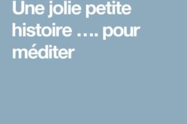 HISTOIRE A MEDITER – COMMENT SONT LES GENS ?