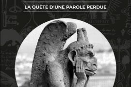 LES CATHEDRALES ET L’ALCHIMIE – LA QUETE D’UNE PAROLE PERDUE