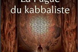 LA FUGUE DU KABBALISTE