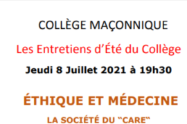 ETHIQUE ET MEDECINE, LA SOCIETE DU « CARE » – COLLEGE MACONNIQUE