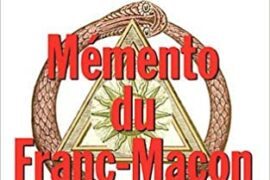 MEMENTO DU FRANC-MACON – Aux rites : français, écossais ancien & accepté, écossais rectifié