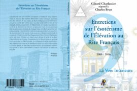 ENTRETIENS SUR L’ÉSOTÉRISME DE L’ÉLÉVATION AU RITE FRANÇAIS