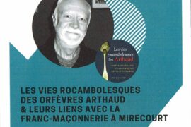 CONFÉRENCE – LES VIES ROCAMBOLESQUES DES ARTHAUD ET LEURS LIENS AVEC LA FRANC-MACONNERIE