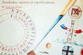 LA FRANC-MAÇONNERIE. SYMBOLES, SECRETS ET SIGNIFICATIONS