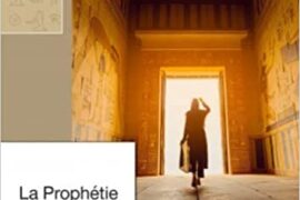 LA PROPHÉTIE DE THOT…UN ROMAN HISTORIQUE SUR L’ÉGYPTE