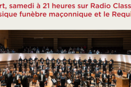SOIREE MOZART SUR RADIO CLASSIQUE : MUSIQUE FUNEBRE MACONNIQUE ET REQUIEM