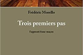 TROIS PREMIERS PAS : L’Apprenti franc-maçon