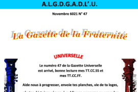 GRATUIT – LA GAZETTE « MAÇONNIQUE » UNIVERSELLE DE LA FRATERNITÉ N°47