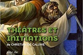 THEATRES ET INITIATIONS – LE LIEU D’OU L’ON REGARDE