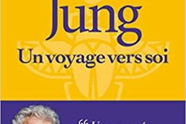 JUNG, UN VOYAGE VERS SOI