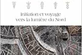 LE GRAND LIVRE DES RUNES – Initiation et voyage vers la lumière du Nord