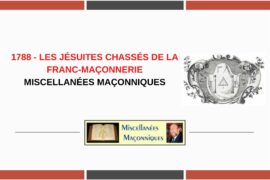 LES JÉSUITES CHASSÉS DE LA FRANC-MAÇONNERIE