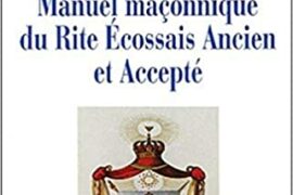 MANUEL MACONNIQUE DU RITE ECOSSAIS ANCIEN ET ACCEPTE