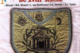 MUSIQUES RITUELLES MACONNIQUES DU 18° SIECLE