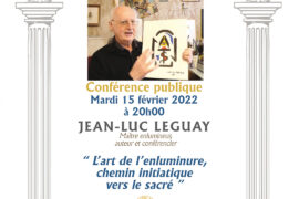 L’ART DE L’ENLUMINURE, CHEMIN INITIATIQUE VERS LE SACRÉ – CONFÉRENCE AVEC JEAN-LUC LEGAY