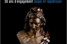 MARIANNE TOUJOURS ! 50 ANS D’ENGAGEMENT LAÏQUE ET REPUBLICAIN