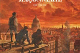 L’EPOPEE DE LA FRANC-MACONNERIE – TOME 6 : L’OIE ET LE GRILL